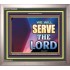 WE WILL SERVE THE LORD   Frame Bible Verse Art    (GWVICTOR9302)   "16x14"