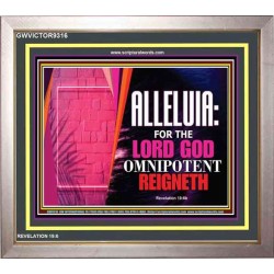 ALLELUIA THE LORD GOD OMNIPOTENT   Art & Wall Dcor   (GWVICTOR9316)   