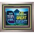 SEE THIS GREAT SIGHT    Custom Frame Scriptures   (GWVICTOR9333)   "16x14"