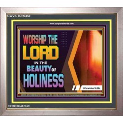BEAUTY OF HOLINESS   Framed Religious Wall Art    (GWVICTOR9459)   