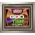 WORSHIP GOD FOR THE TIME IS AT HAND   Acrylic Glass framed scripture art   (GWVICTOR9500)   "16x14"