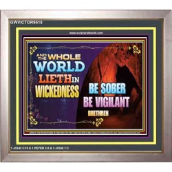 BE SOBER BE VIGILANT BRETHREN   Framed Bedroom Wall Decoration   (GWVICTOR9518)   