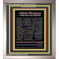 NAMES OF JESUS CHRIST WITH BIBLE VERSES IN GERMAN LANGUAGE {Namen Jesu Christi}   Wooden Frame  (GWVICTORNAMESOFCHRISTDEUTSCH)   "14x16"