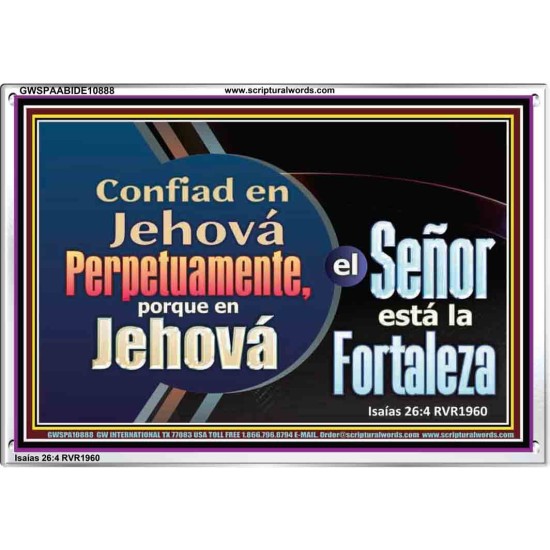 Confiad en Jehová Perpetuamente   Versículo de la Biblia enmarcado   (GWSPAABIDE10888)   