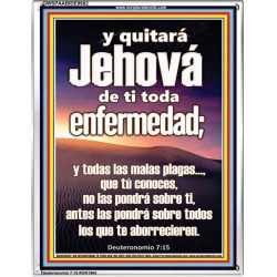 Y quitará Jehová de ti toda enfermedad;   Versículos de la Biblia enmarcados en línea   (GWSPAABIDE9682)   