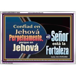 Confiad en Jehová Perpetuamente   Versículo de la Biblia enmarcado   (GWSPAAMAZEMENT10888)   "32X24"