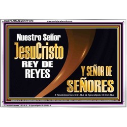 Nuestro Señor JesuCristo REY DE REYES Y SEÑOR DE SEÑORES   Marco de vidrio acrílico   (GWSPAAMAZEMENT11070)   