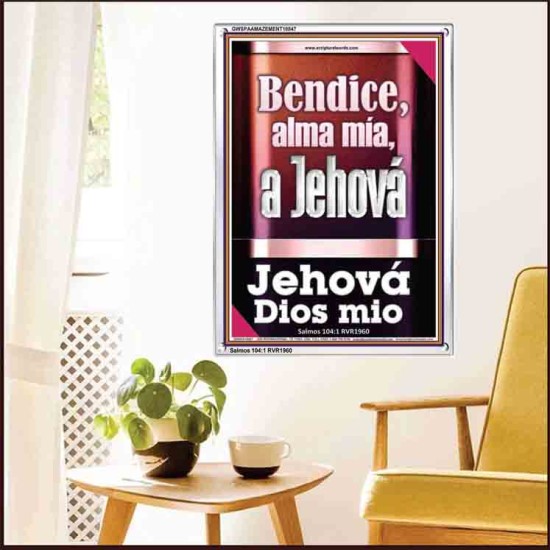 Bendice, alma ma, a Jehov mi Dios   Marco de versculos de la Biblia   (GWSPAAMAZEMENT10847)   
