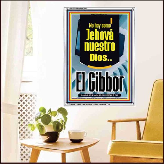 No hay como Jehová nuestro Dios..El Gibbor   Arte cristiano contemporáneo   (GWSPAAMAZEMENT9857)   