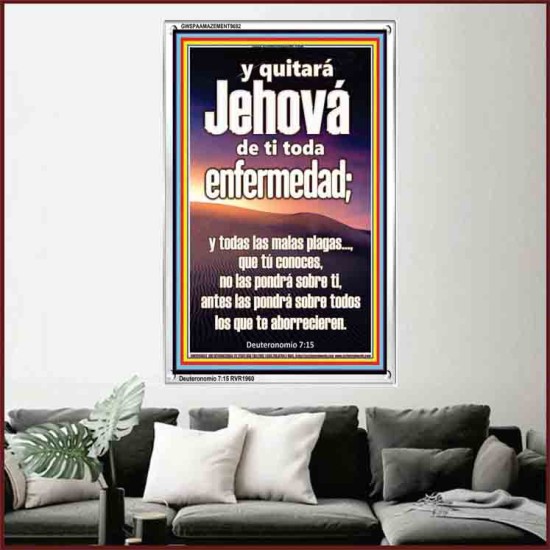 Y quitará Jehová de ti toda enfermedad;   Versículos de la Biblia enmarcados en línea   (GWSPAAMAZEMENT9682)   