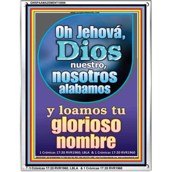 Oh Jehov, Dios nuestro   Versculo de la Biblia enmarcado   (GWSPAAMAZEMENT10909)   