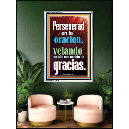 Perseverad en la oración, velando en ella con acción de gracias.    Citas cristianas enmarcadas   (GWSPAAMBASSADOR9722)   