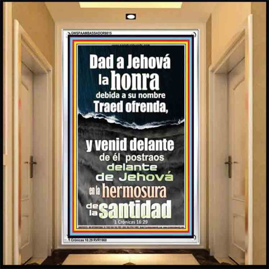 Postraos delante de Jehová en la hermosura de la santidad   Cuadro de marco de acrílico   (GWSPAAMBASSADOR9815)   