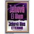 Jehová El Olam Jehová Dios eterno     Carteles con marco de madera de las Escrituras   (GWSPAAMBASSADOR10104)   "32x48"
