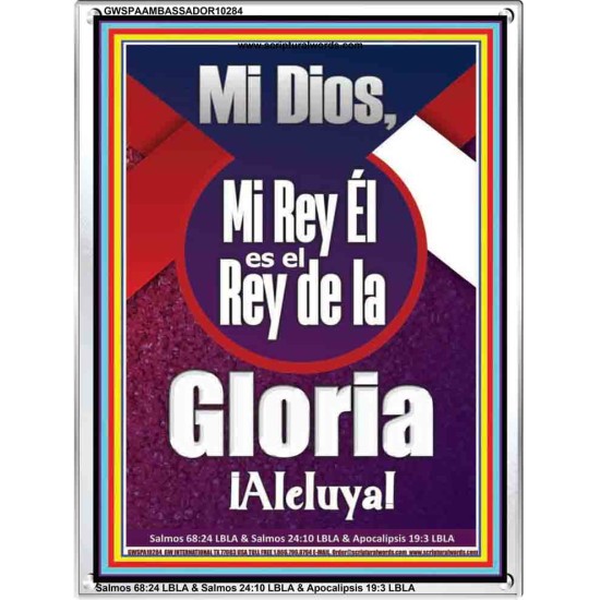 Mi Dios, Mi Rey Él es el Rey de la Gloria ¡Aleluya!   Versículo de la Biblia enmarcado en línea   (GWSPAAMBASSADOR10284)   