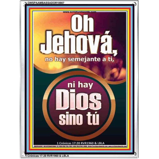 Oh Jehová, no hay semejante a ti   Arte Bíblico   (GWSPAAMBASSADOR10907)   