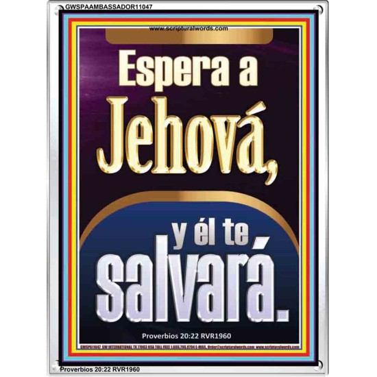 Espera a Jehová, y él te salvará   Marco Decoración bíblica   (GWSPAAMBASSADOR11047)   