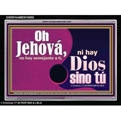 No hay dios como tu Jehova nuestro Dios   Arte de la pared cristiana Póster   (GWSPAAMEN10908)   