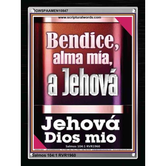 Bendice, alma mía, a Jehová mi Dios   Marco de versículos de la Biblia   (GWSPAAMEN10847)   