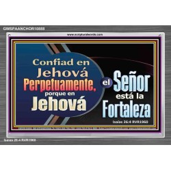 Confiad en Jehová Perpetuamente   Versículo de la Biblia enmarcado   (GWSPAANCHOR10888)   