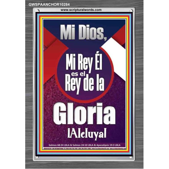 Mi Dios, Mi Rey Él es el Rey de la Gloria ¡Aleluya!   Versículo de la Biblia enmarcado en línea   (GWSPAANCHOR10284)   