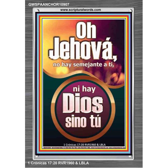 Oh Jehová, no hay semejante a ti   Arte Bíblico   (GWSPAANCHOR10907)   