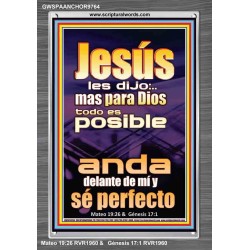 con Dios todo es posible camina en el y se perfecto   Cartel cristiano contemporáneo   (GWSPAANCHOR9764)   "25x33"