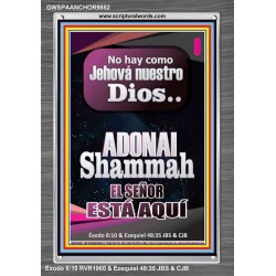 ADONAI Shammah EL SEÑOR ESTÁ AQUÍ   Versículo de la Biblia del marco   (GWSPAANCHOR9852)   