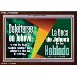 Deleitarse en Jehov   Marco de versculos de la Biblia   (GWSPAARISE10824)   "33X25"