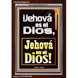 ¡Jehová es el Dios, Jehová es el Dios!   Versículos de la Biblia   (GWSPAARISE9774)   