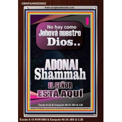 ADONAI Shammah EL SEÑOR ESTÁ AQUÍ   Versículo de la Biblia del marco   (GWSPAARISE9852)   
