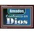 Amados, Confianza en Dios   Marcos de versículos bíblicos en línea   (GWSPAARK10252)   "33X25"