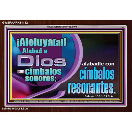 ¡Aleluya[a]! Alabad a Dios con címbalos sonoros;   Arte Religioso   (GWSPAARK11112)   