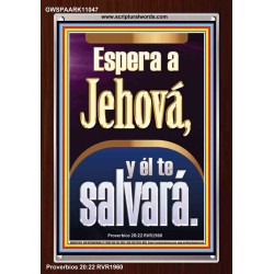 Espera a Jehová, y él te salvará   Marco Decoración bíblica   (GWSPAARK11047)   "25x33"
