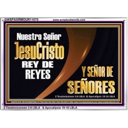 Nuestro Señor JesuCristo REY DE REYES Y SEÑOR DE SEÑORES   Marco de vidrio acrílico   (GWSPAARMOUR11070)   