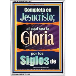 Completa en Jesucristo   Arte de las Escrituras   (GWSPAARMOUR10897)   "12x18"