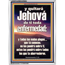 Y quitará Jehová de ti toda enfermedad;   Versículos de la Biblia enmarcados en línea   (GWSPAARMOUR9682)   