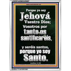Porque yo soy Jehová vuestro Dios; se santo porque yo soy santo   Arte de la pared de las Escrituras   (GWSPAARMOUR9697)   
