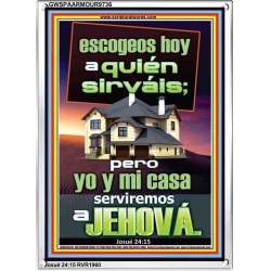 pero yo y mi casa serviremos a Jehová   Arte de las Escrituras   (GWSPAARMOUR9736)   "12x18"