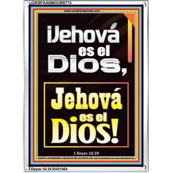 ¡Jehová es el Dios, Jehová es el Dios!   Versículos de la Biblia   (GWSPAARMOUR9774)   