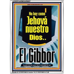 No hay como Jehová nuestro Dios..El Gibbor   Arte cristiano contemporáneo   (GWSPAARMOUR9857)   