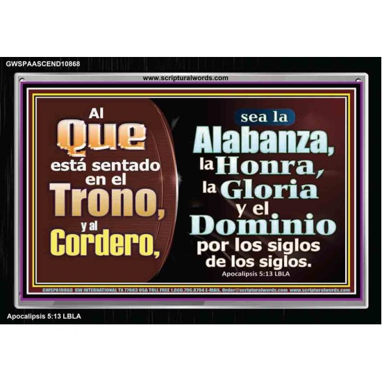 Alabanza, Honor, Gloria y Dominio Al Cordero de Dios   pinturas cristianas   (GWSPAASCEND10868)   