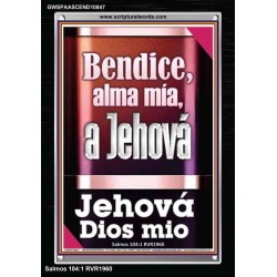 Bendice, alma mía, a Jehová mi Dios   Marco de versículos de la Biblia   (GWSPAASCEND10847)   