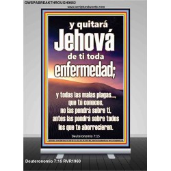 Y quitará Jehová de ti toda enfermedad;   Versículos de la Biblia enmarcados en línea   (GWSPABREAKTHROUGH9682)   