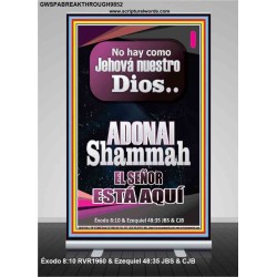 ADONAI Shammah EL SEÑOR ESTÁ AQUÍ   Versículo de la Biblia del marco   (GWSPABREAKTHROUGH9852)   