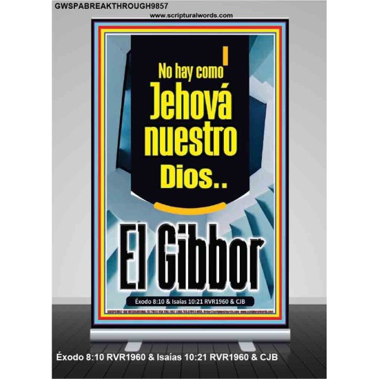 No hay como Jehová nuestro Dios..El Gibbor   Arte cristiano contemporáneo   (GWSPABREAKTHROUGH9857)   