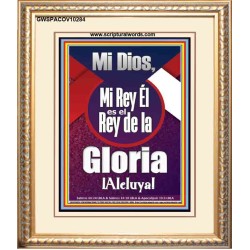 Mi Dios, Mi Rey Él es el Rey de la Gloria ¡Aleluya!   Versículo de la Biblia enmarcado en línea   (GWSPACOV10284)   