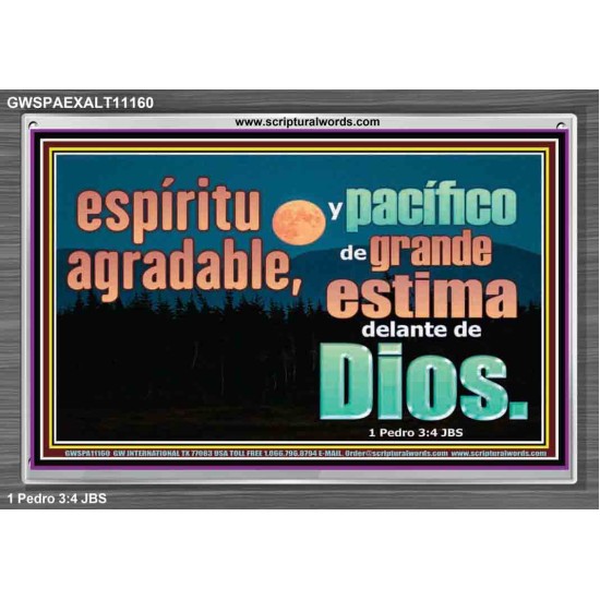 pleasant and peaceful spirit, highly esteemed before God   Marco de citas cristianas   (GWSPAEXALT11160)   