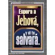 Espera a Jehová, y él te salvará   Marco Decoración bíblica   (GWSPAEXALT11047)   