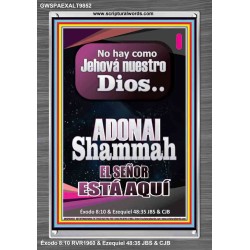 ADONAI Shammah EL SEÑOR ESTÁ AQUÍ   Versículo de la Biblia del marco   (GWSPAEXALT9852)   